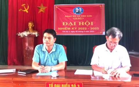 Xã Vân Sơn:  Chi bộ 3 đại hội chi bộ nhiệm kỳ 2022-2025.